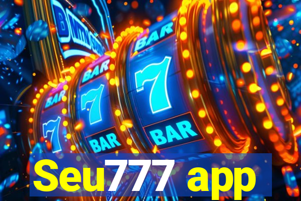 Seu777 app